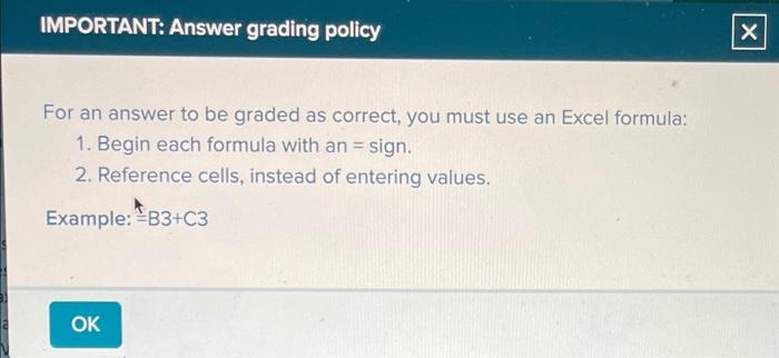  For an answer to be graded as correct, you must use