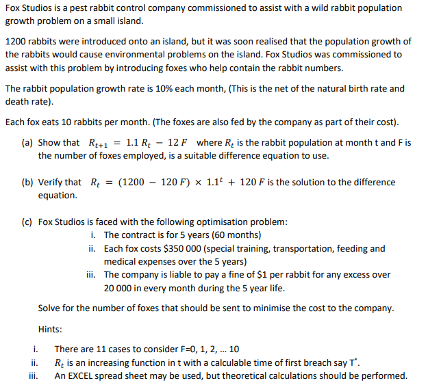 Fox Studios is a pest rabbit control company commissioned to assist