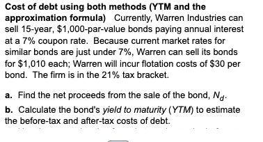 Cost of debt using both methods (YTM and the approximation formula)