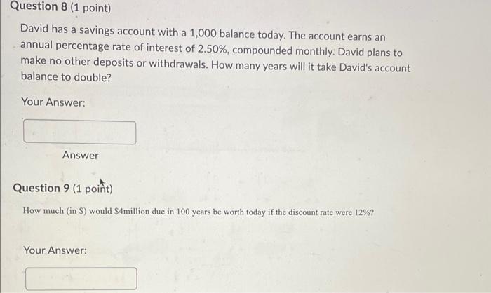 please help on question 8 and 9 David has a savings account