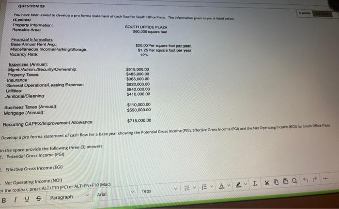  QUESTION 29 You have been asked to develop a pre forma