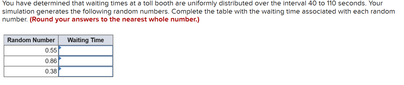 You have determined that waiting times at a toll booth are