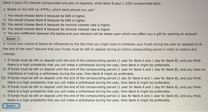  Bank A pays 2% interest compounded annually on deposits, while Bank