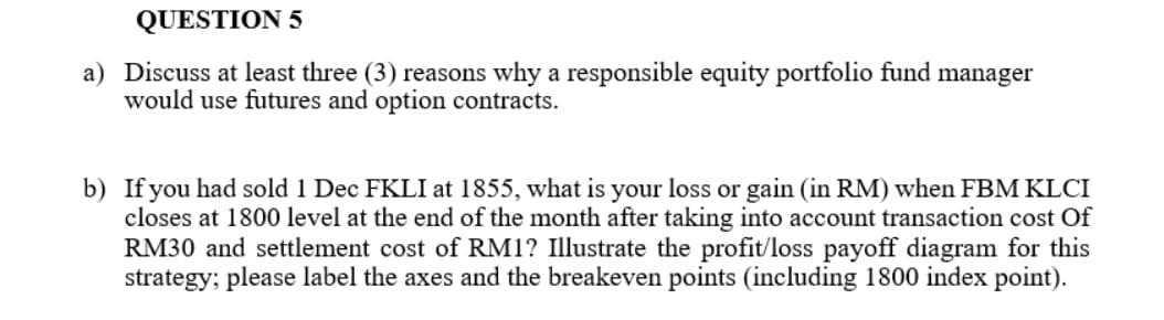 a) Discuss at least three (3) reasons why a responsible equity