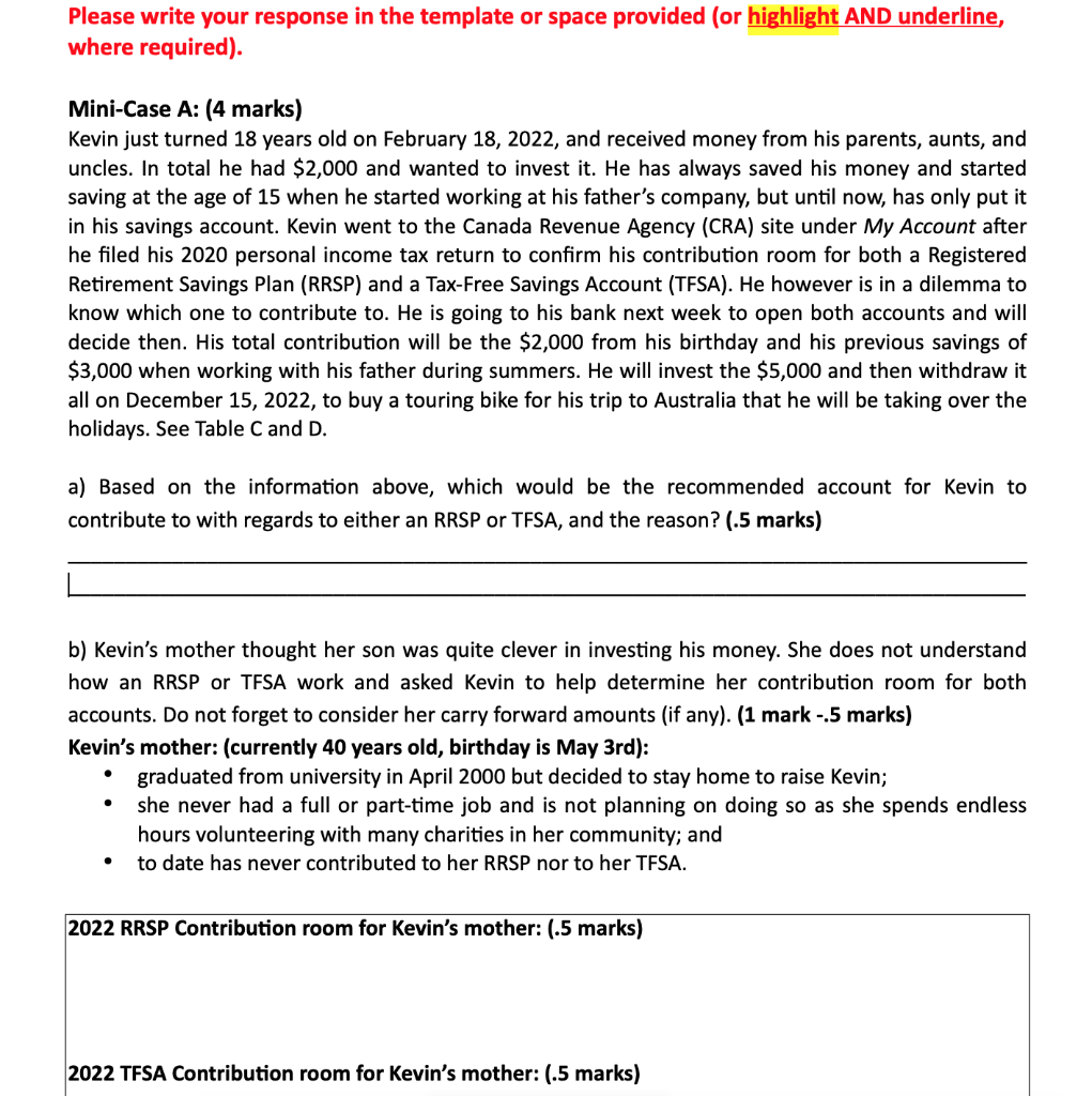  Please write your response in the template or space provided (or