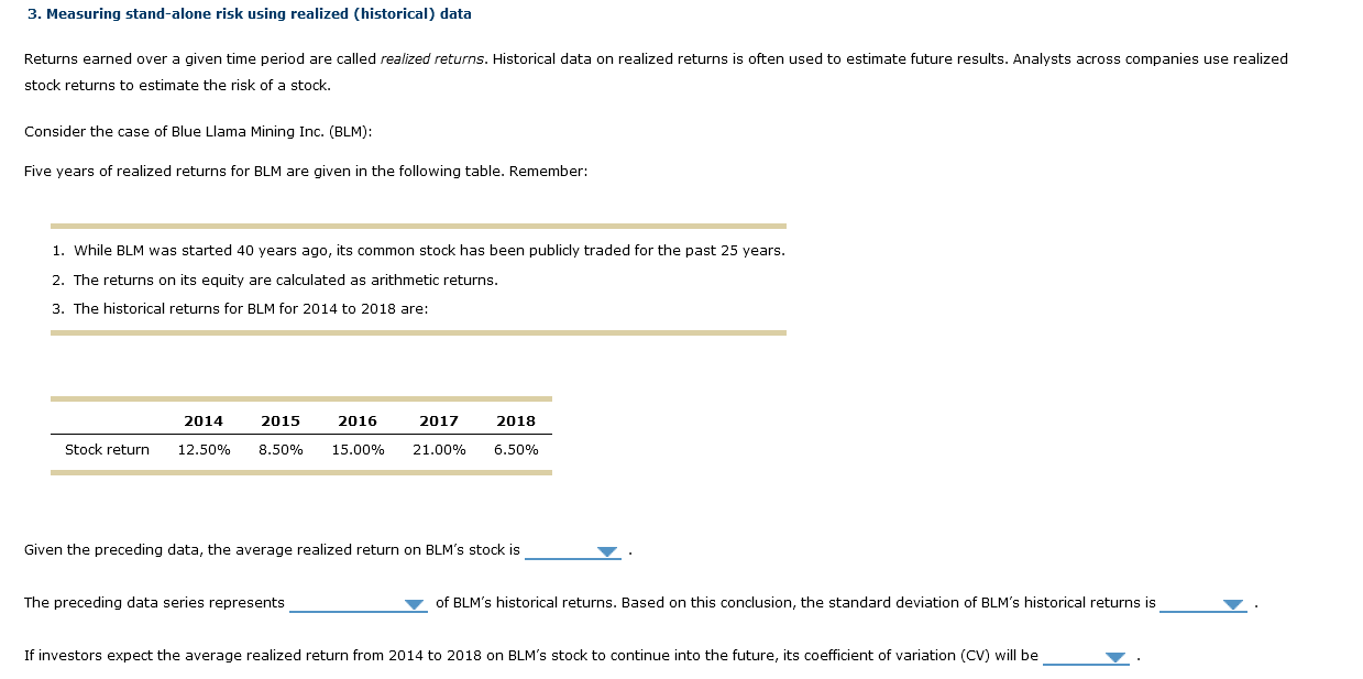 3. Measuring stand-alone risk using realized (historical) data Returns earned over