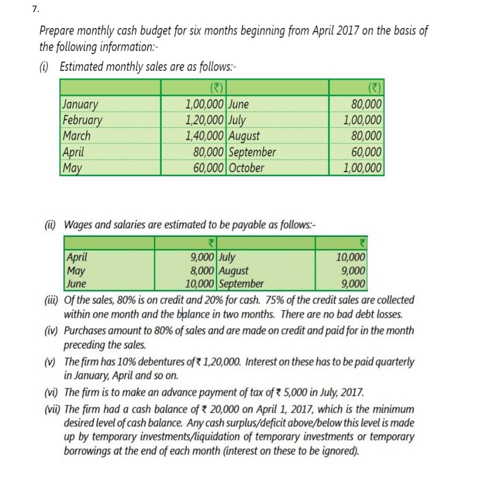 Please find the below attached question and give the answer properly. 7.