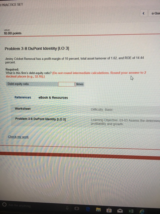  PRACTICE SET o Que value 10.00 points Problem 3-8 DuPont Identity