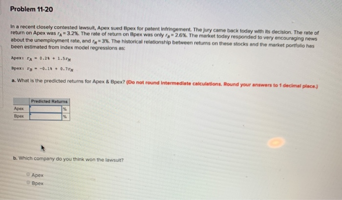  Problem 11-20 In a recent closely contested lawsuit, Apex sued Bpex