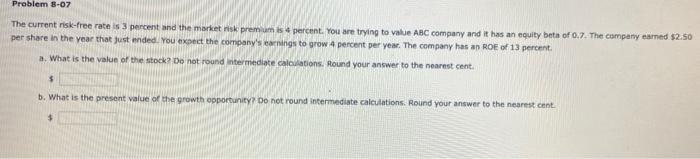  Problem 3-07 The current risk-free rate is 3 percent and the