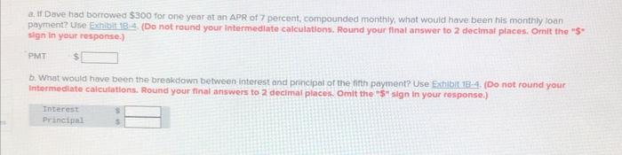  2. Dave had borrowed $300 for one year at an APR