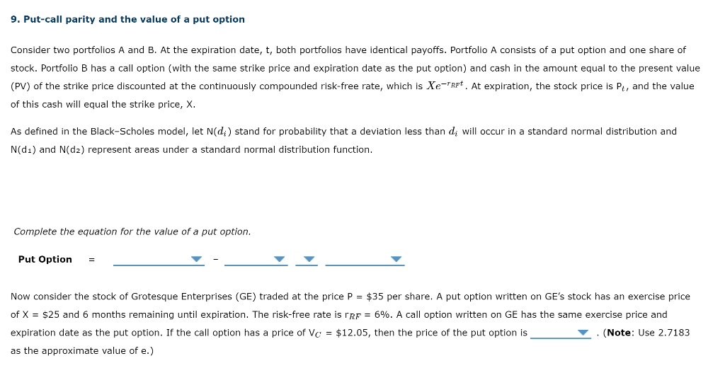  9. Put-call parity and the value of a put option Consider