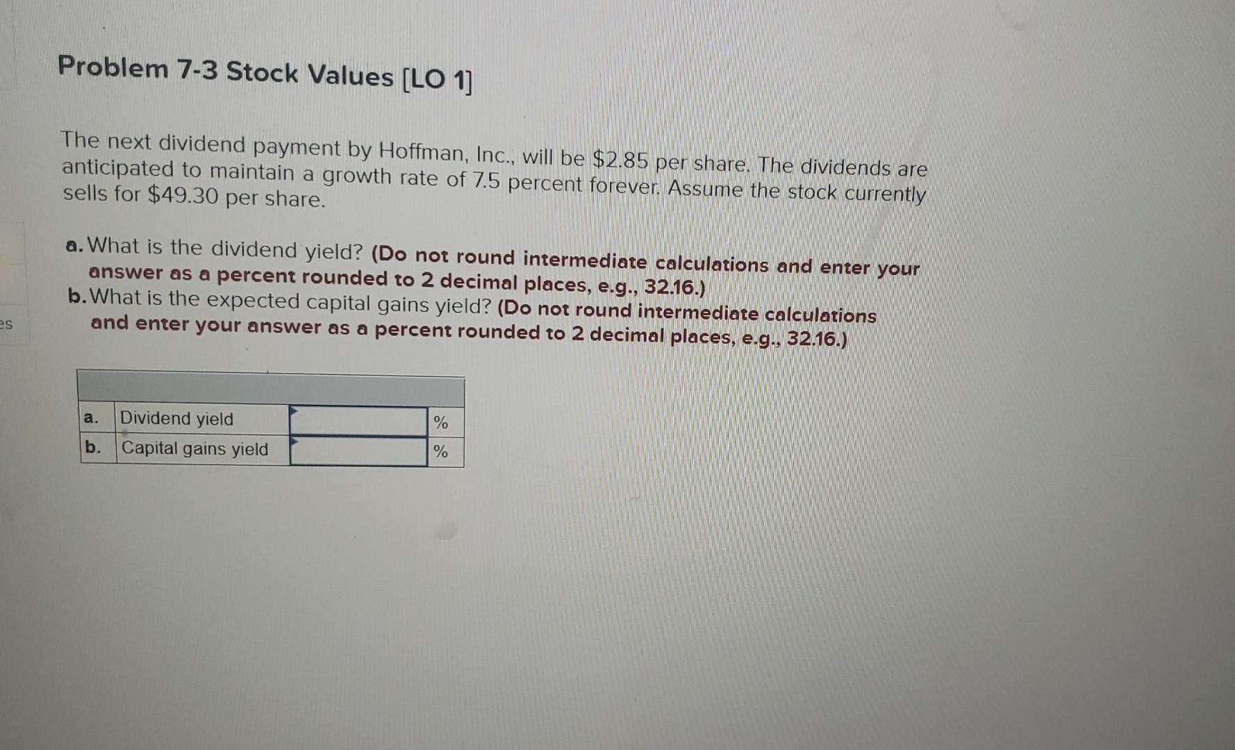  Problem 7-3 Stock Values (LO 1] The next dividend payment by