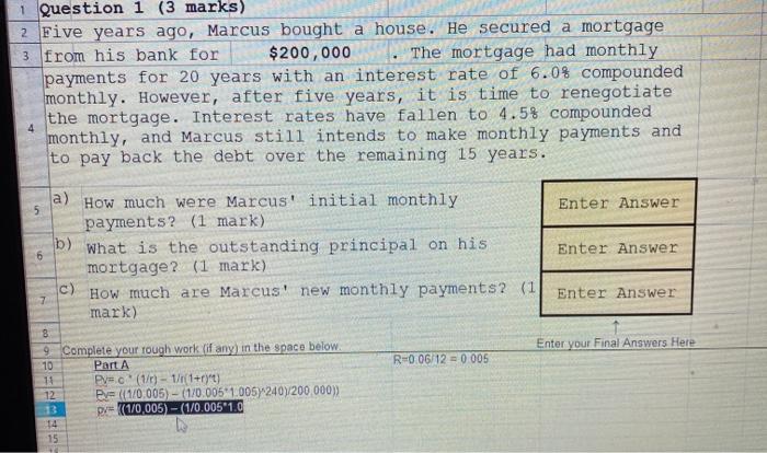  1 Question 1 (3 marks) 2. Five years ago, Marcus bought