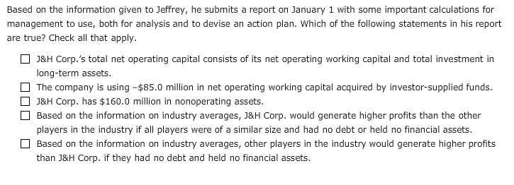are used to analyze cash flows, and this analysis is critical for