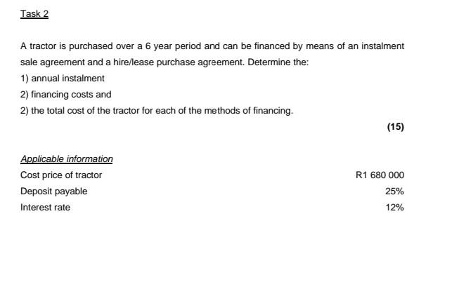  Task 2 A tractor is purchased over a 6 year period