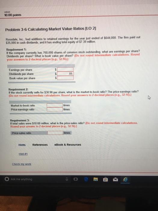  value 10.00 points Problem 3-6 Calculating Market Value Ratios [LO 2