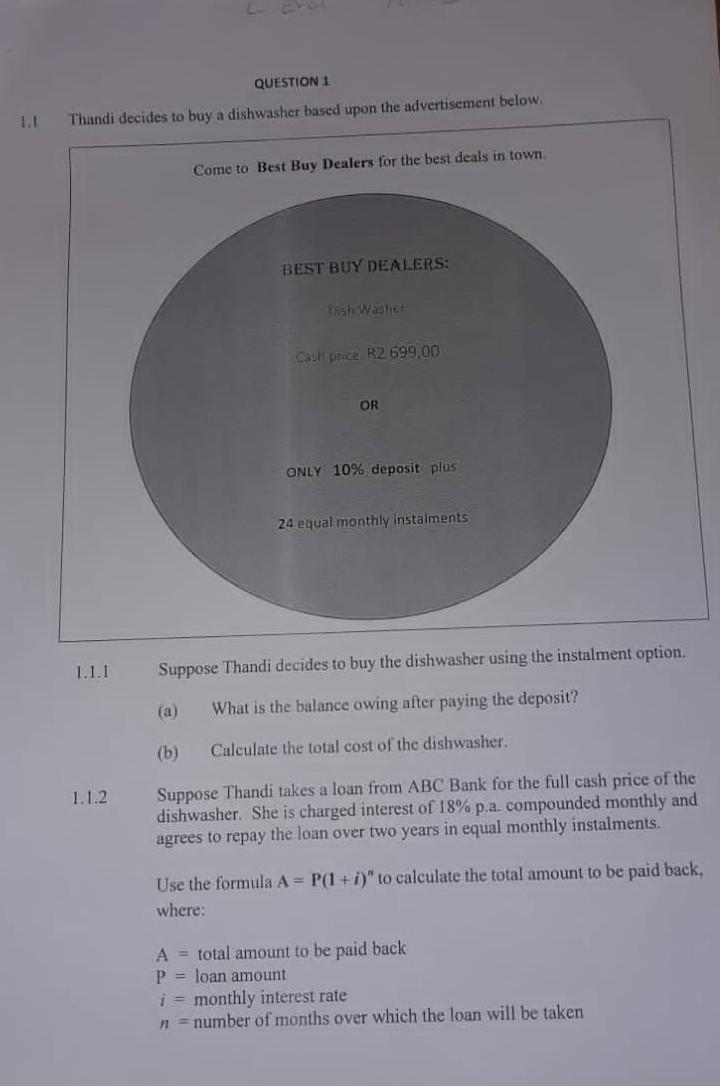  QUESTION 1 Thandi decides to buy a dishwasher based upon the