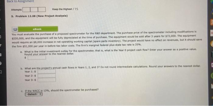  Back to Assignment Attempts Keep the Highest/15 5. Problem 12.08 (New