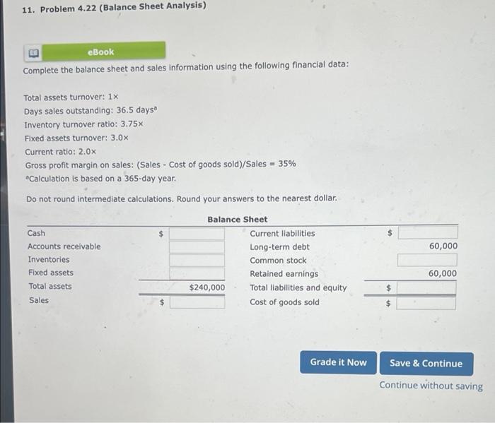  11. Problem 4.22 (Balance Sheet Analysis) eBook Complete the balance sheet