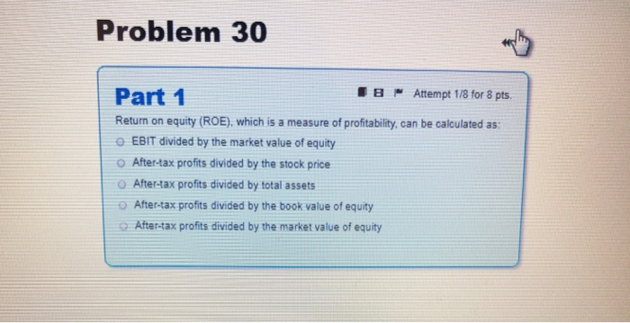  Problem 30 B Attempt 1/8 for 8 pts. Part 1 Return