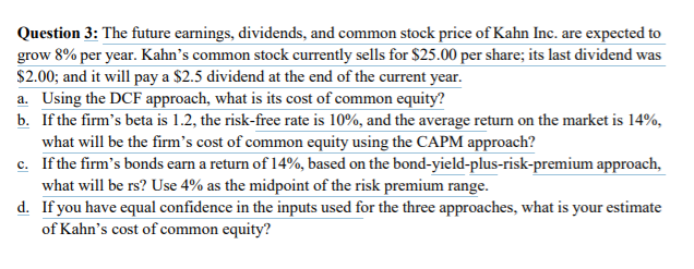 Question 3: The future earnings, dividends, and common stock price of