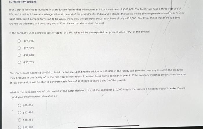 Please help! Blur corp. is looking at investing in a production facility