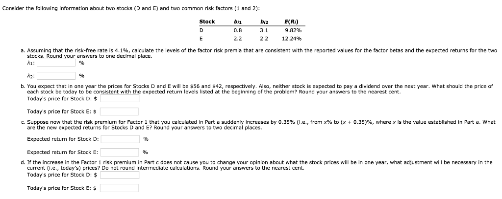 Consider the following information about two stocks (D and E) and