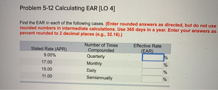  Problem 5-12 Calculating EAR [LO 4] Find the EAR in each