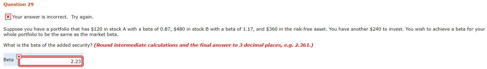 Question 29 X Your answer is incorrect. Try again. Suppose you