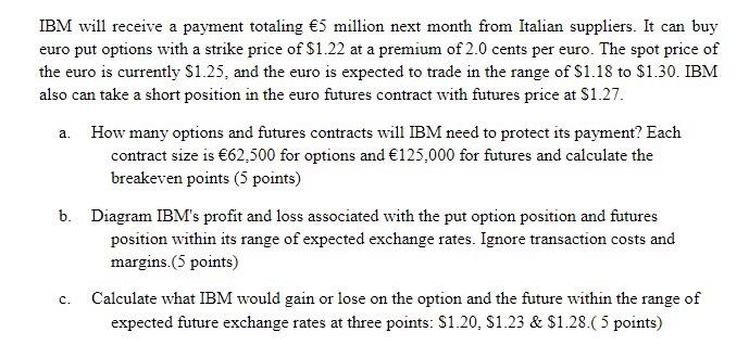  IBM will receive a payment totaling 5 million next month from