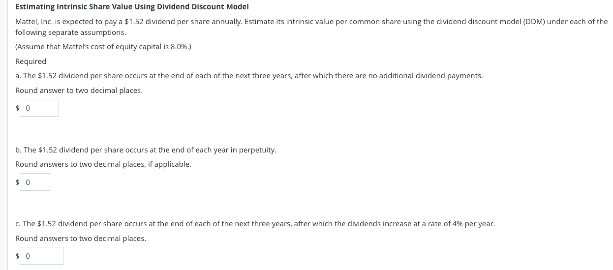  Estimating Intrinsic Share Value Using Dividend Discount Model Mattel, Inc. is