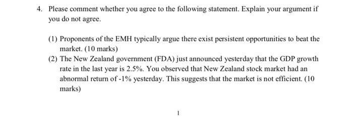  4. Please comment whether you agree to the following statement. Explain