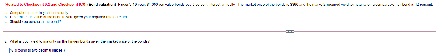 14-year bond ($1,000 par value) that pays 9 percent annual interest, but