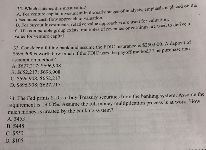  32. Which statement is most valid? A. For venture capital investment