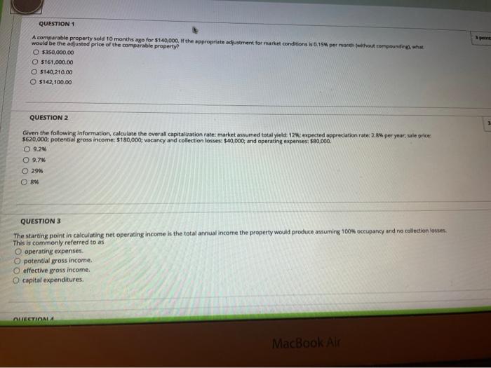  QUESTION 1 A comparable property sold 10 months ago for $140,000.