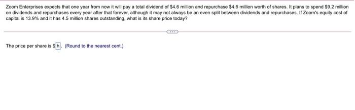  Zoom Enterprises expects that one year from now it will pay