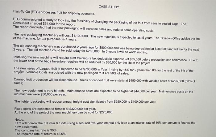  CASE STUDY Fruit-To-Go (FTG) processes fruit for shipping overseas. FTG commissioned