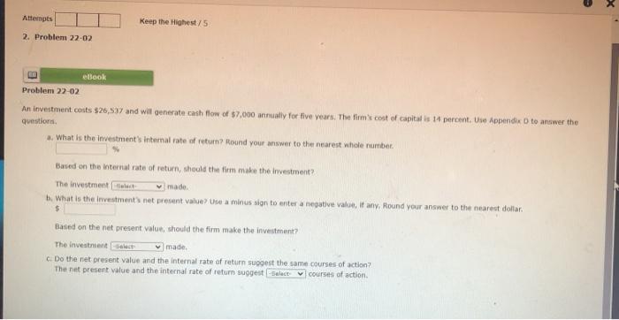  X Attempts Keep the Highest/5 2. Problem 22-02 ebook Problem 22-02