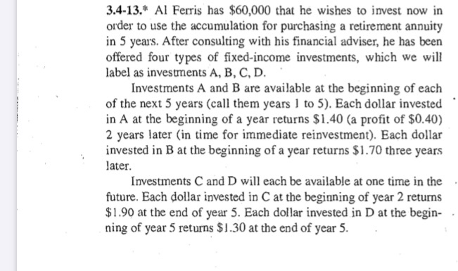 resoource optimization. solve using excel and its solver. 3.4-13.* Al Ferris has
