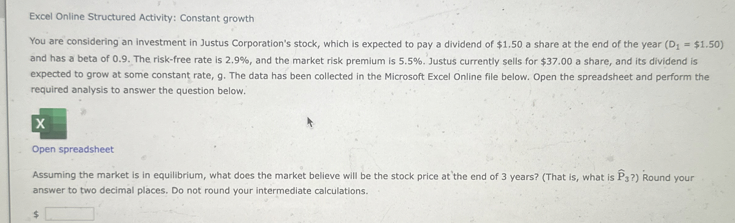  Excel Online Structured Activity: Constant growth You are considering an investment