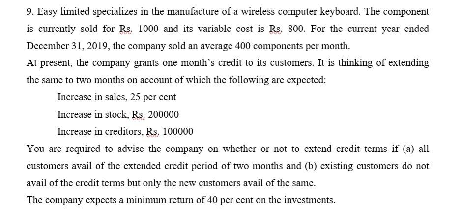 Please find the below attached question and give the answer properly. 9.