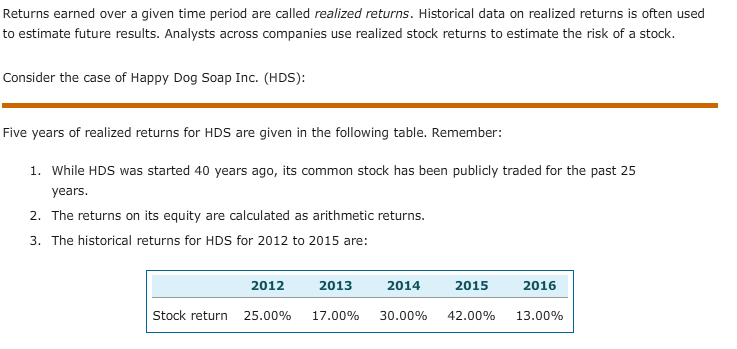  1. Given the preceding data, the average realized return on HDS's