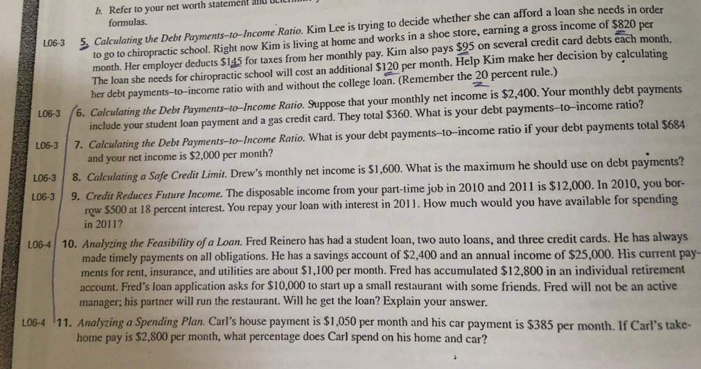  b. Refer to your net worth statement and utic formulas. L06-3