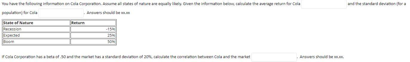  Need this in Excel format please You have the following information
