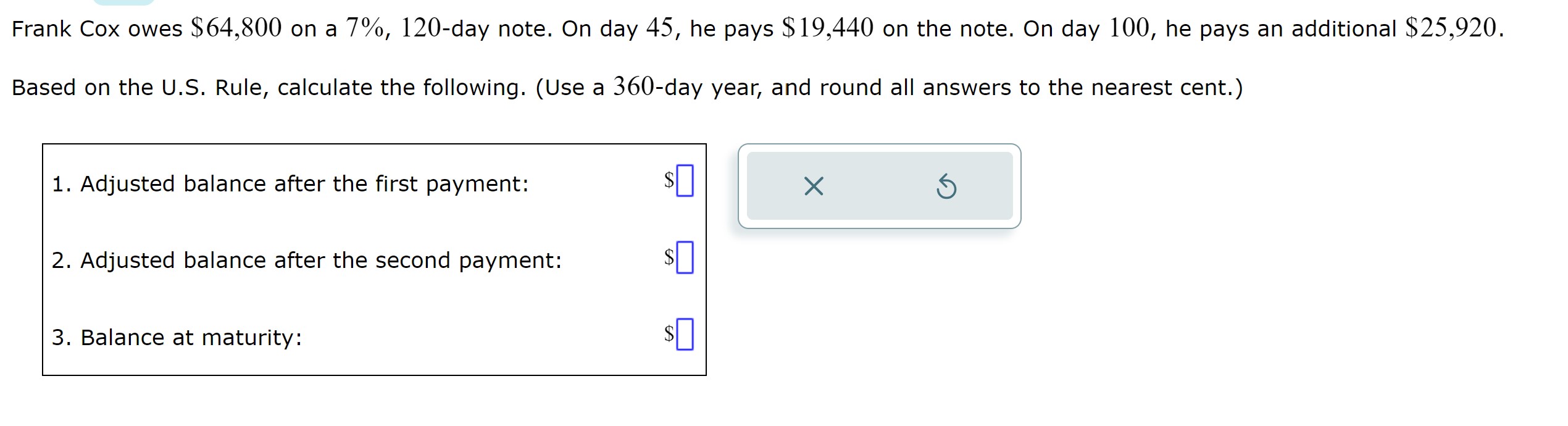 Frank Cox owes \\( \\$ 64,800 \\) on a \7-day note.
