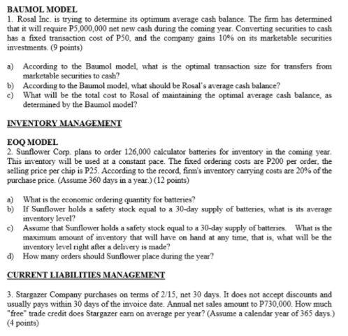 Please answer completely and properly. Thank you BAUMOL MODEL 1. Rosal