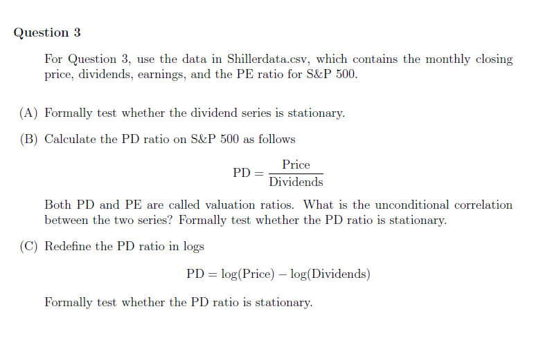 Use R code to solve the problem Question3 For Question 3, use