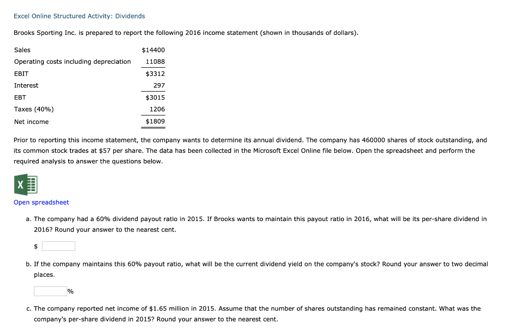 2 Excel Online Structured Activity: Dividends Brooks Sporting Inc. is prepared to