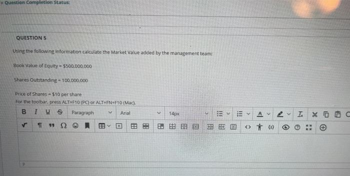  Question Completion Status: QUESTIONS Using the following information calculate the Market